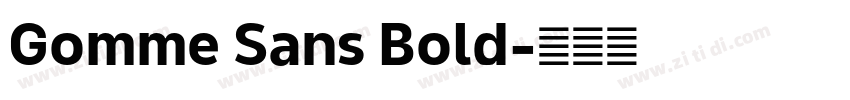 Gomme Sans Bold字体转换